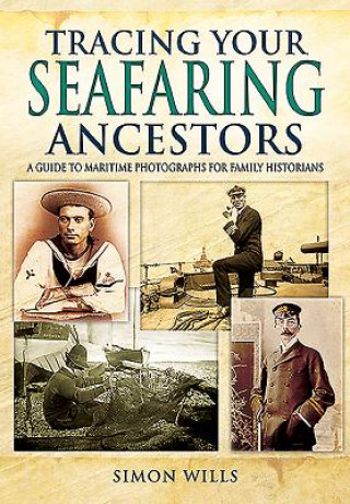 Könyv Tracing Your Seafaring Ancestors Simon Wills