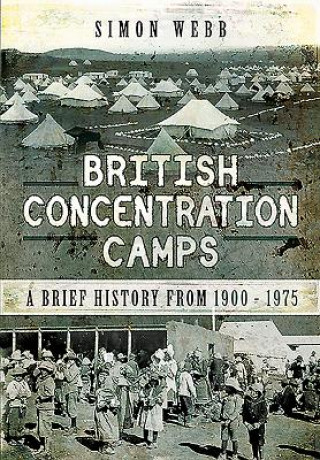 Könyv British Concentration Camps Simon Webb