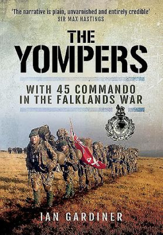 Kniha Yompers: With 45 Commando in the Falklands War Ian R Gardiner