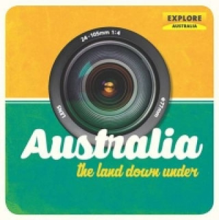 Book Australia, The Land Down Under Explore Australia