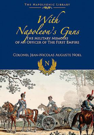 Carte With Napoleon's Guns Jean-Nicolas-Auguste NOEL
