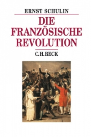 Kniha Die Französische Revolution Ernst Schulin