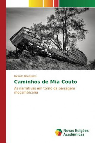 Carte Caminhos de Mia Couto Benevides Ricardo