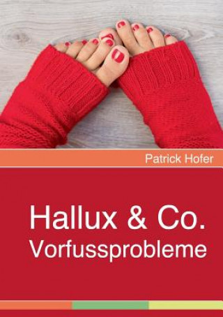 Knjiga Hallux & Co. Patrick Hofer