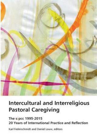 Kniha Intercultural and Interreligious Pastoral Caregiving Karl H. Federschmidt