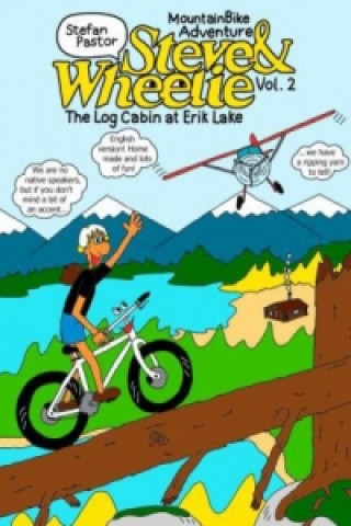 Libro Steve & Wheelie - Mountain Bike Adventure Stefan Pastor