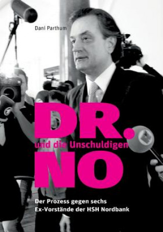 Könyv DR. NO und die Unschuldigen Dani Parthum