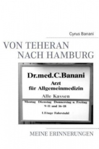 Knjiga Von Teheran nach Hamburg Cyrus Banani