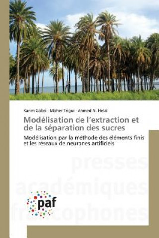 Книга Modelisation de L Extraction Et de la Separation Des Sucres 