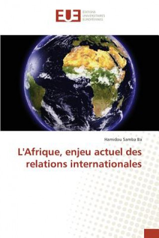 Книга L'Afrique, Enjeu Actuel Des Relations Internationales Ba-H