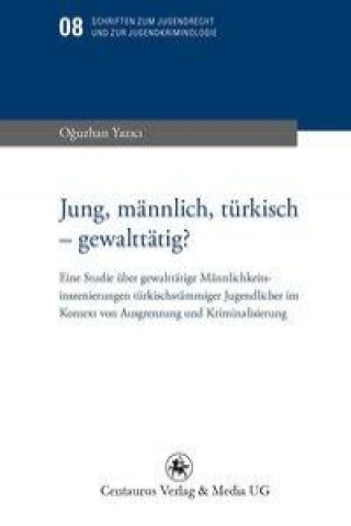 Libro Jung, mannlich, turkisch - gewalttatig? Oguzhan Yazici