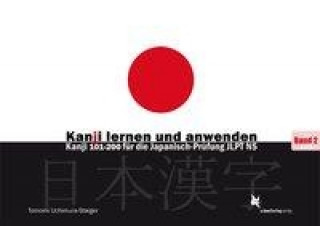 Kniha Kanji lernen und anwenden. Bd.1 Tomomi Uchimura-Staiger