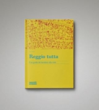 Knjiga Reggio Tutta, m. 1 Buch, m. 5 Beilage Mara Davoli