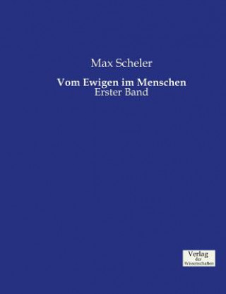 Książka Vom Ewigen im Menschen Max Scheler