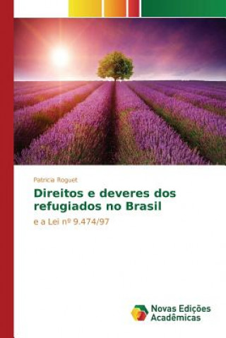 Buch Direitos e deveres dos refugiados no Brasil Roguet Patricia