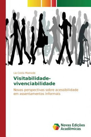Kniha Visitabilidade-vivenciabilidade Costa Mamede Lia