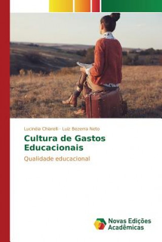 Buch Cultura de gastos educacionais Chiarelli Lucineia