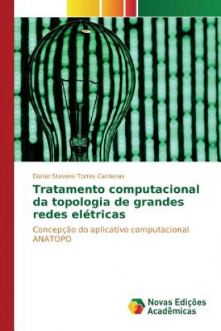 Carte Tratamento computacional da topologia de grandes redes eletricas Torres Cardenas Daniel Stevens
