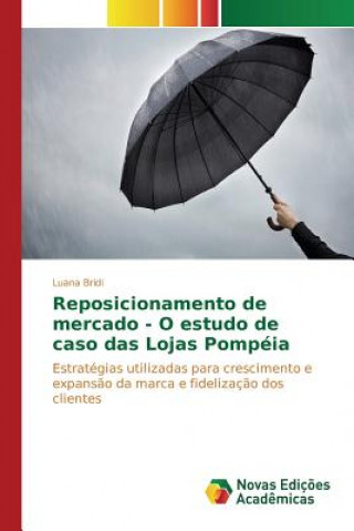Kniha Reposicionamento de mercado - O estudo de caso das Lojas Pompeia Bridi Luana
