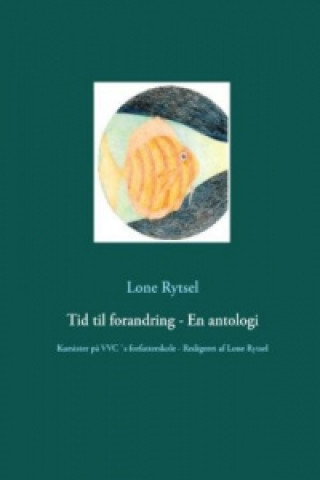 Knjiga Tid til forandring - En antologi Lone Rytsel