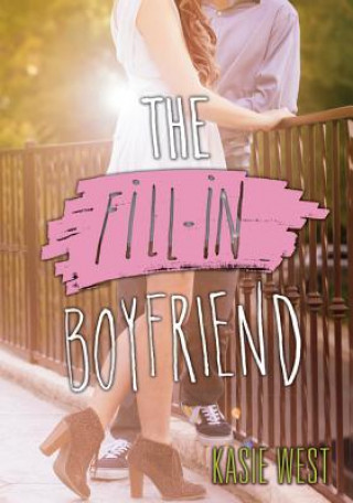 Kniha Fill-In Boyfriend Kasie West