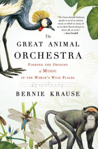 Knjiga Great Animal Orchestra Bernie Krause