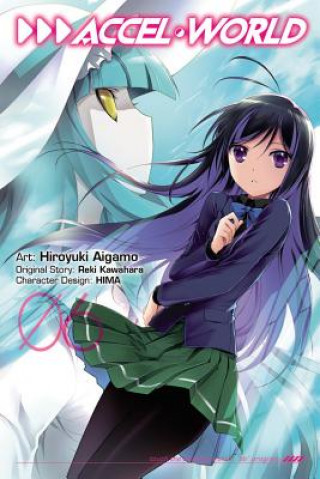 Kniha Accel World, Vol. 6 (manga) Reki Kawahara