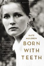 Könyv Born with Teeth Kate Mulgrew