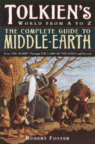Książka Complete Guide to Middle-earth Robert Foster