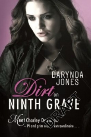 Книга Dirt on Ninth Grave Darynda Jones