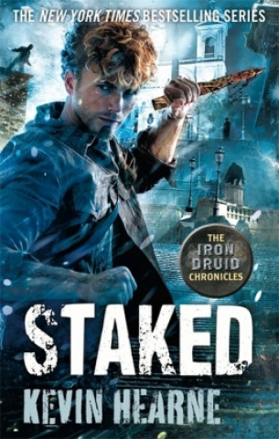Kniha Staked Kevin Hearne