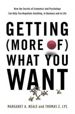 Книга Getting (More of) What You Want Margaret Ann Neale