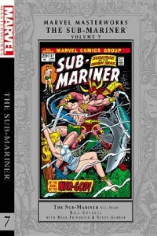 Carte Marvel Masterworks: The Sub-mariner Vol. 7 Bill Everett