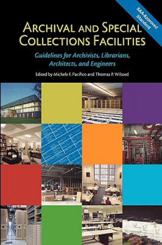 Kniha Archival and Special Collections Facilities Michele F Pacifico