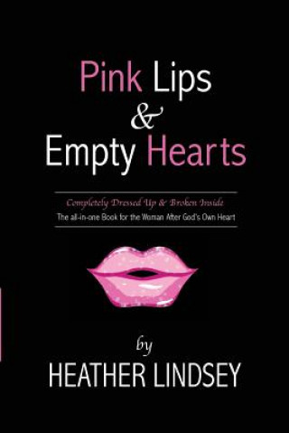 Book Pink Lips & Empty Hearts Heather Lindsey