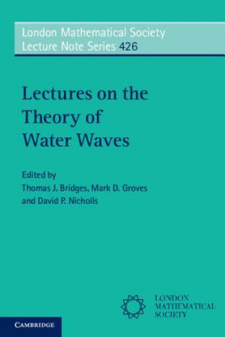 Knjiga Lectures on the Theory of Water Waves Thomas J. Bridges