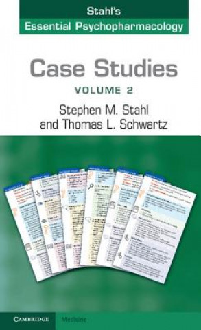 Carte Case Studies: Stahl's Essential Psychopharmacology: Volume 2 Stephen M. Stahl