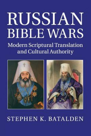 Carte Russian Bible Wars Stephen K. Batalden