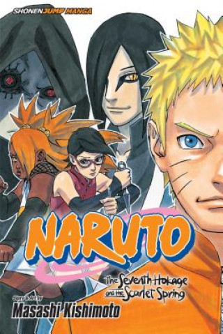 Carte Naruto: The Seventh Hokage and the Scarlet Spring Masashi Kishimoto