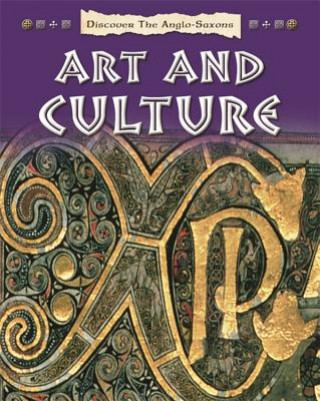 Kniha Discover the Anglo-Saxons: Art and Culture Moira Butterfield
