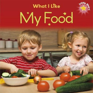 Βιβλίο Little Stars: What I Like: My Food Liz Lennon