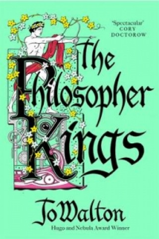 Kniha Philosopher Kings Jo Walton