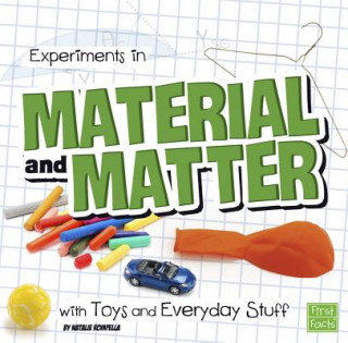 Kniha Experiments in Material and Matter with Toys and Everyday Stuff (Fun Science) Natalie Kim Rompella