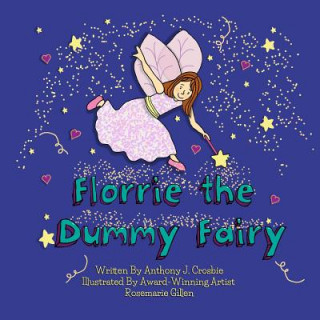 Книга Florrie the Dummy Fairy Anthony J Crosbie