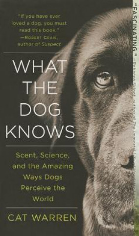 Könyv What the Dog Knows Cat Warren