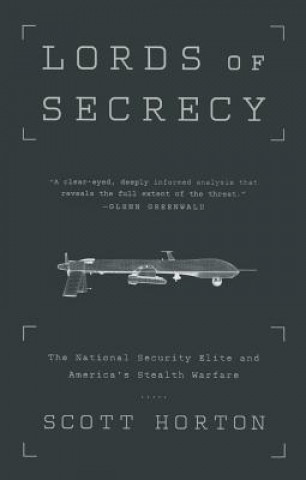 Kniha Lords of Secrecy Scott Horton