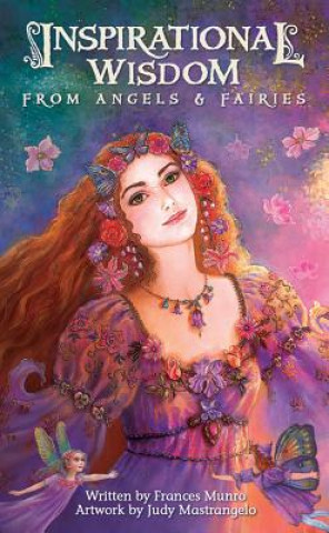 Książka Inspirational Wisdom from Angels and Fairies Frances Munro
