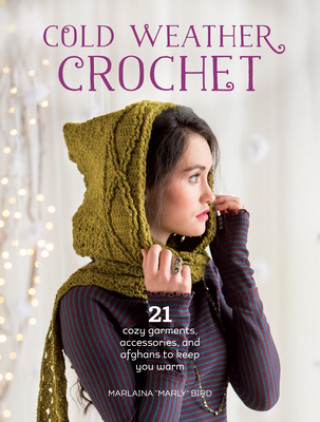 Könyv Cold Weather Crochet Marlaina Marly Bird