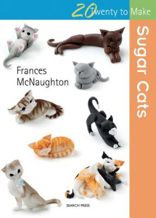 Carte Twenty to Make: Sugar Cats Frances McNaughton