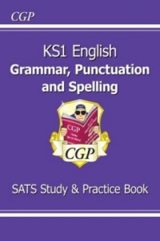 Knjiga KS1 English SATS Grammar, Punctuation & Spelling Study & Practice Book CGP Books